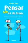 PENSAR NO ÉS DE FRANC