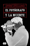 EL FOTOGRAFO Y LA MUERTE