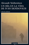 UNA VIDA EN LA VIDA DE IVAN DENISOVICH