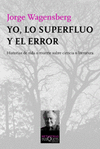 YO, LO SUPERFLUO Y EL ERROR