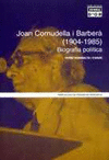 JOAN CORNUDELLA I BARBERA BIOGRAFIA POLITICA