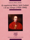 EL COPR�NCEP MONS. JUST� GUITART I EL SEU TEMPS (1920-1940)