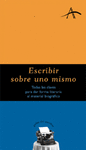 ESCRIBIR SOBRE UNO MISMO