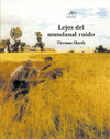 LEJOS DEL MUNDANAL RUIDO