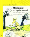 MARSUPIAL NO SIGUIS ANIMAL