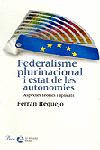 FEDERALISME PLURINACIONAL I ESTAT DE LES AUTONOMIES