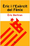 ERIC I L'EXERCIT DEL FENIX