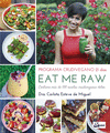 EAT ME RAW: PROGRAMA CRUDIVEGANO 21 DAS