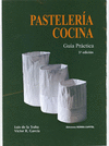 PASTELERA Y COCINA. GUA PRCTICA