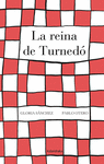 LA REINA DE TURNED