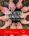 AGRICULTURA REGENERATIVA. EL PERQU, EL COM Y EL QU (ED. CATALN)