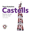 CASTELLS. TOURS HUMAINES