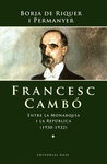 FRANCESC CAMBO ENTRE LA MONARQUIA I LA REPUBLICA