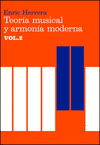 TEOR�A MUSICAL Y ARMON�A MODERNA VOL. II