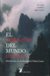 EL CORAZON DEL MUNDO UN VIAJE AL ULTIMO LUGAR SECRETO