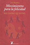 MOVIMIENTOS PARA LA FELICIDAD WU DANG QI GONG