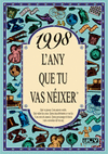 1998 L'ANY QUE TU VAS NIXER