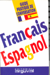 FRANAIS ESPAGNOL GUIA CONVERSACION