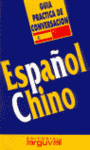 ESPA�OL CHINO GUIA CONVERSACION