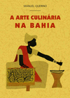 A ARTE CULINRIA NA BAHIA