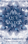 PER QU� SALTO?