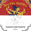 KAMA SUTRA, PUNTO POR PUNTO