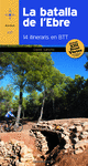 BATALLA DE L'EBRE. 14 ITINERARIS EN BTT.(AZIMUT)