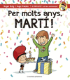 PER MOLTS ANYS, MART!