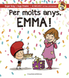 PER MOLTS ANYS, EMMA!
