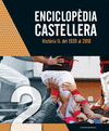 ENCICLOPDIA CASTELLERA. HISTRIA II: DEL 1939 AL 2016