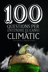 100 QÜESTIONS PER ENTENDRE EL CANVI CLIMÀTIC