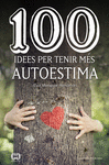 100 IDEES PER TENIR MS AUTOESTIMA