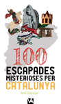100 ESAPADES MISTERIOSES PER CATALUNYA
