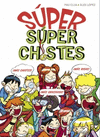 S�PER S�PER CHISTES