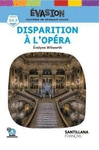 EVASION NE (3) DISPARITION A L'OPERA