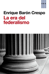 LA ERA DEL FEDERALISMO