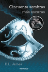 CINCUENTA SOMBRAS M�S OSCURAS (TRILOG�A CINCUENTA SOMBRAS 2)