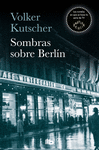 SOMBRAS SOBRE BERL�N (DETECTIVE GEREON RATH 1)