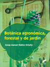 BOT�NICA AGRON�MICA, FORESTAL Y DE JARD�N