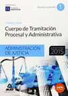 CUERPO DE TRAMITACIN PROCESAL Y ADMINISTRATIVA, VOL. 1