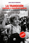 LA TRANSICI�N CONTADA A NUESTROS PADRES