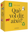 QU� VOL DIR, AIX�?