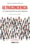 DE LA CONCIENCIA A LA ULTRACONCIENCIA
