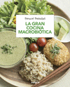 LA GRAN COCINA MACROBITICA