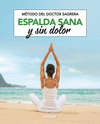 M�TODO SAGRERA. ESPALDA SANA Y SIN DOLOR
