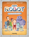 SOY ROBOT. LA F�BRICA DE ROBOTS