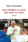 DELS POBRES AL PAPA, DEL PAPA AL MN