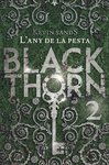 BLACKTHORN. LANY DE LA PESTA