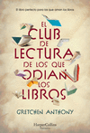 EL CLUB DE LECTURA DE LOS QUE ODIAN LIBR