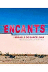 ENCANTS I MIRALLS DE BARCELONA